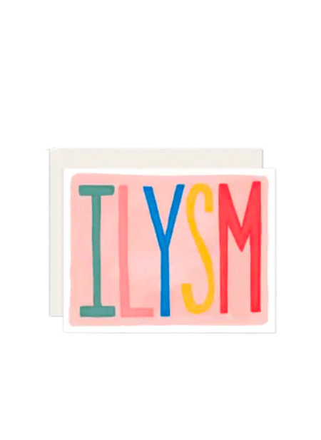 ILYSM Greeting Card